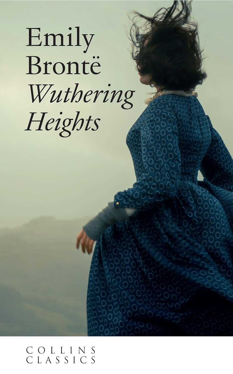 Wuthering Heights: Discover the classic Gothic love story before you see the film (Collins Classics)