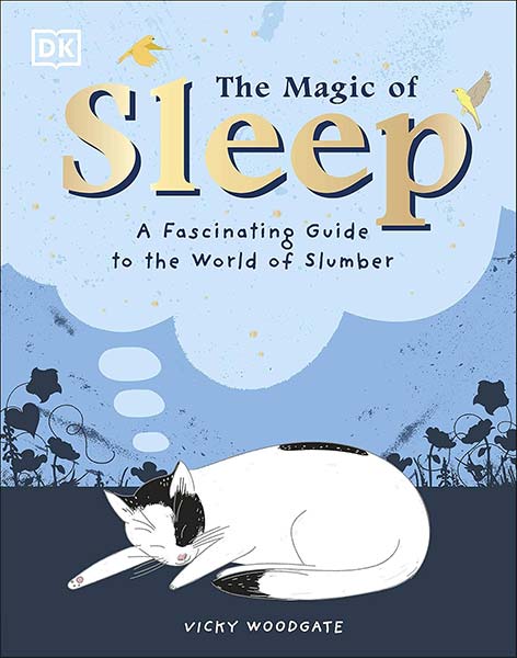 The Magic of Sleep: . . . and the Science of Dreams [Hardcover] Vicky Woodgate