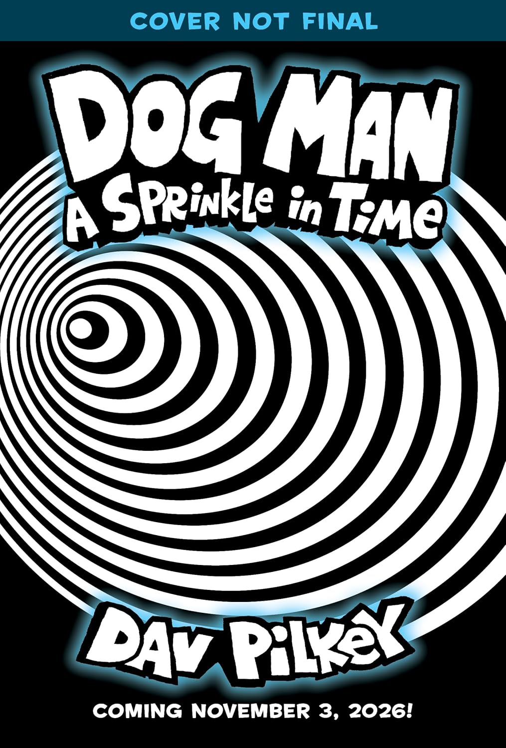 Dog Man: A Sprinkle in Time: A Graphic Novel (Dog Man #15): From the Creator of Captain Underpants