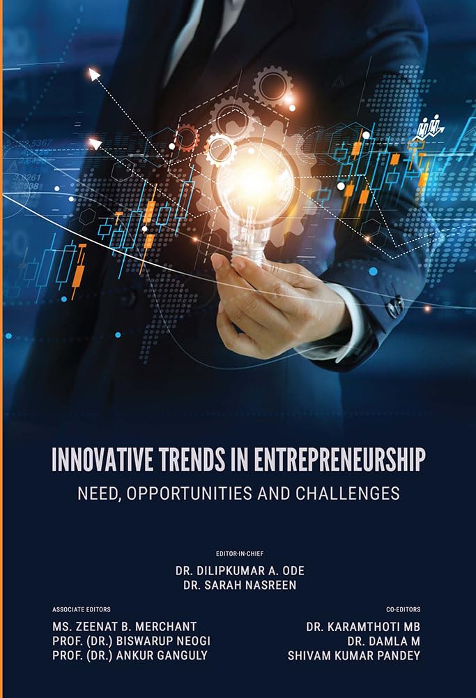 Innovative Trends in Entrepreneurship: Need, Opportunities and Challenges