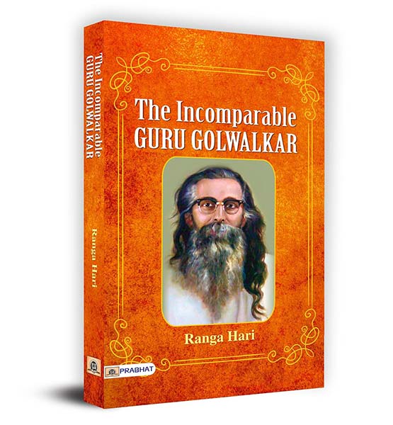 The Incomparable Guru Golwalkar