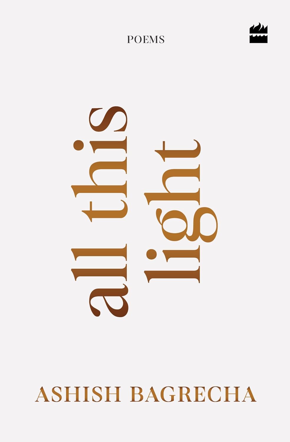 All This Light : Poems | Poetry for Anxiety Loneliness & Hope