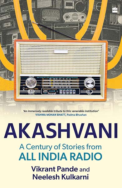 Akashvani : A Century of Stories from All India Radio