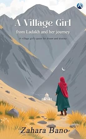 A Village Girl From Ladakh And Her Journey