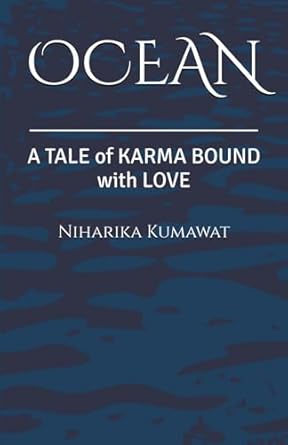 Ocean: A TALE of KARMA BOUND with LOVE