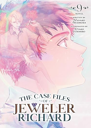 The Case Files of Jeweler Richard 9: Light Novel