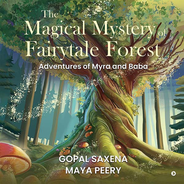 The Magical Mystery of Fairytale Forest: Adventures of Myra and Baba