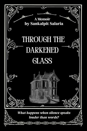 Through the Darkened Glass: What happens when silence speaks louder than words?