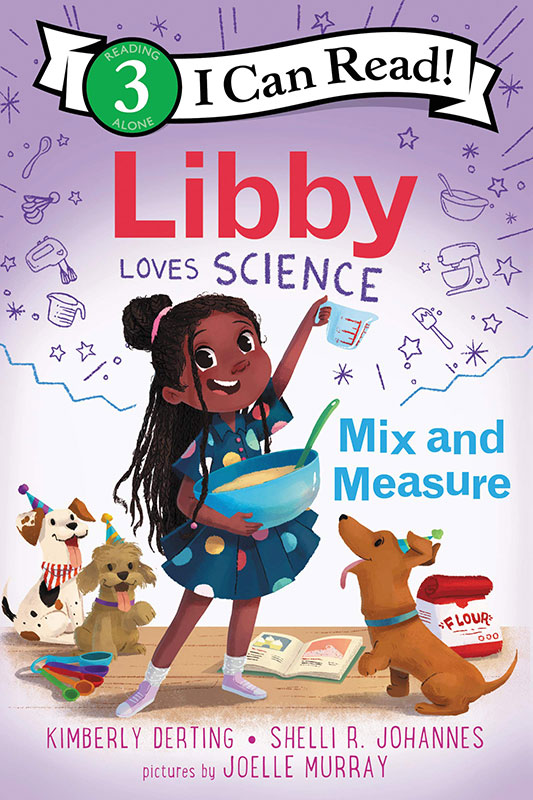 Libby Loves Science: Mix And Measure (I Can Read Level 3)