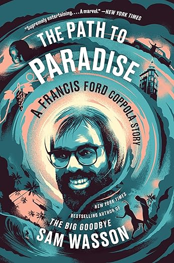 The Path to Paradise: A Francis Ford Coppola Story