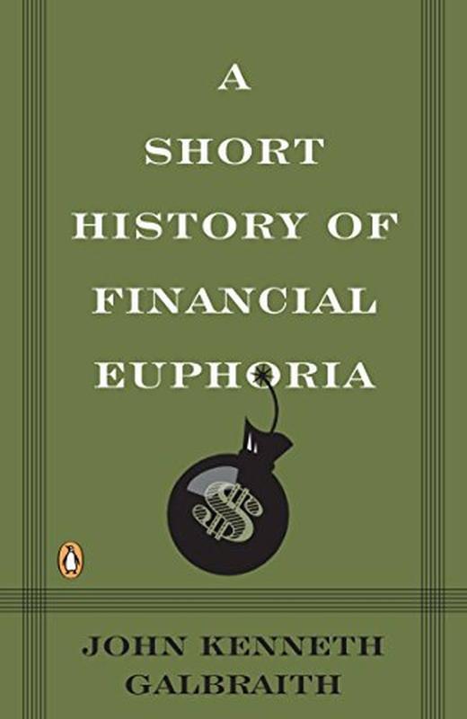 A Short History of Financial Euphoria (Whittle) (Penguin business)