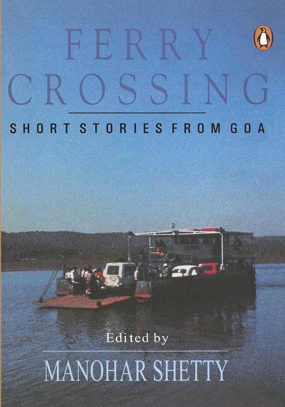 Ferry Crossing : Short Stories From Goa