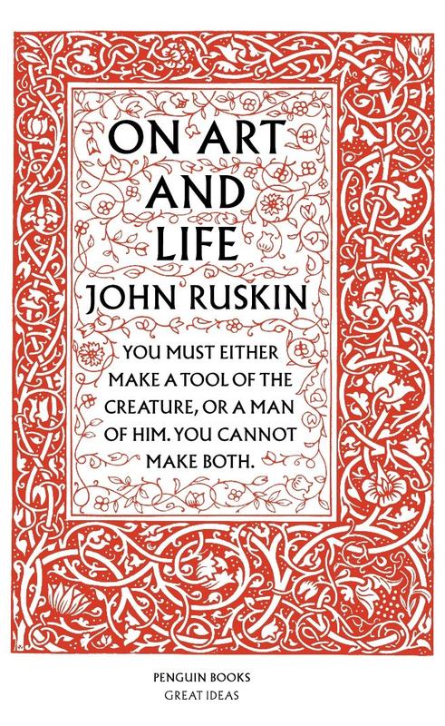 On Art and Life (Penguin Great Ideas) Ruskin John