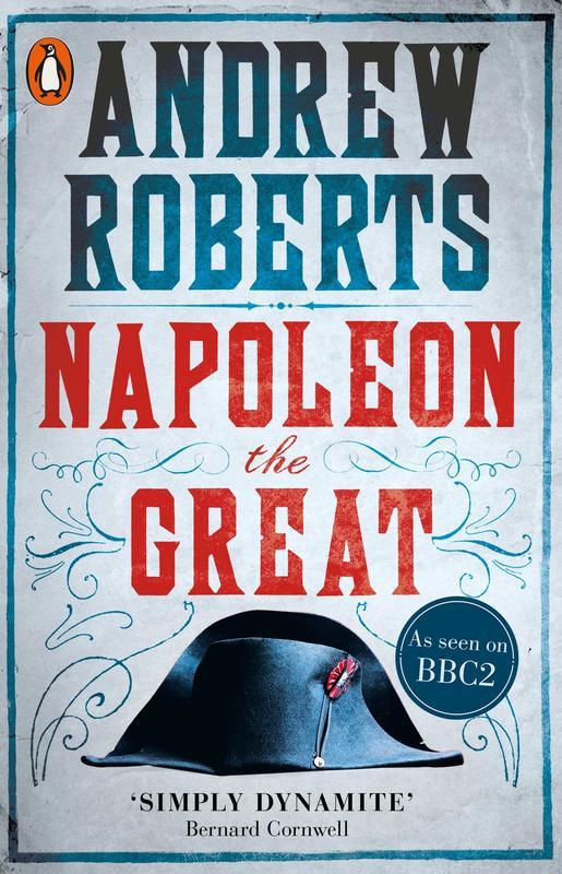 Napoleon The Great Roberts, Andrew