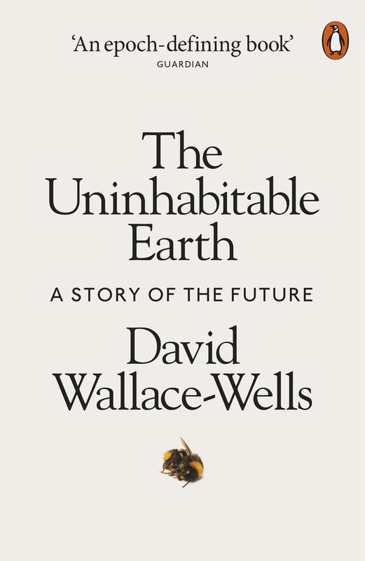 The Uninhabitable Earth a Story of the Future