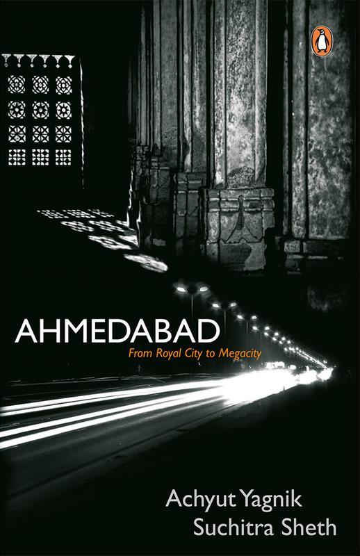 Ahmedabad : From Royal City