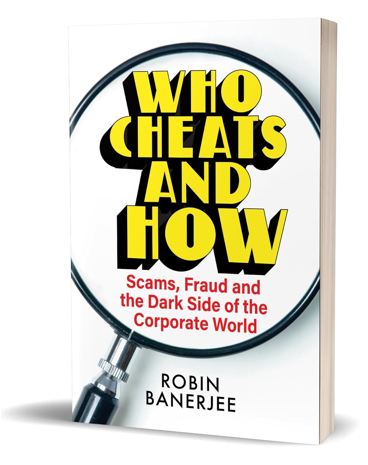 Who Cheats and How: Scams, Fraud and the Dark Side of the Corporate World