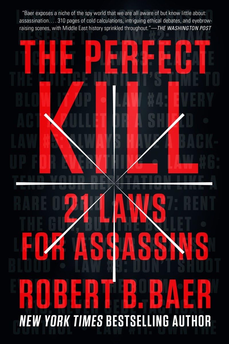 The Perfect Kill: 21 Laws for Assassins