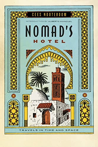 Nomad's Hotel: Travels in Time and Space