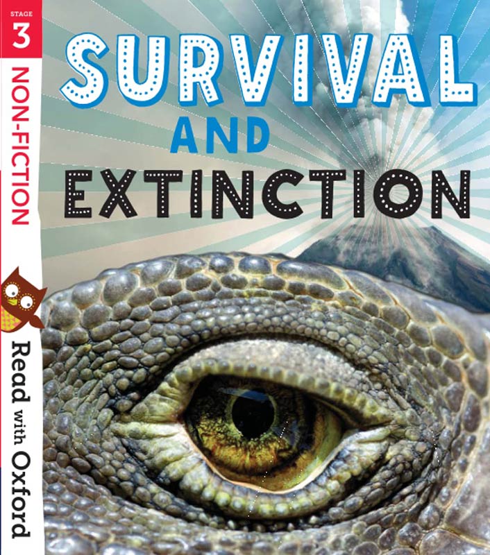 Read With Oxford: Non-Fiction: Stage 3: Extinction And Survival