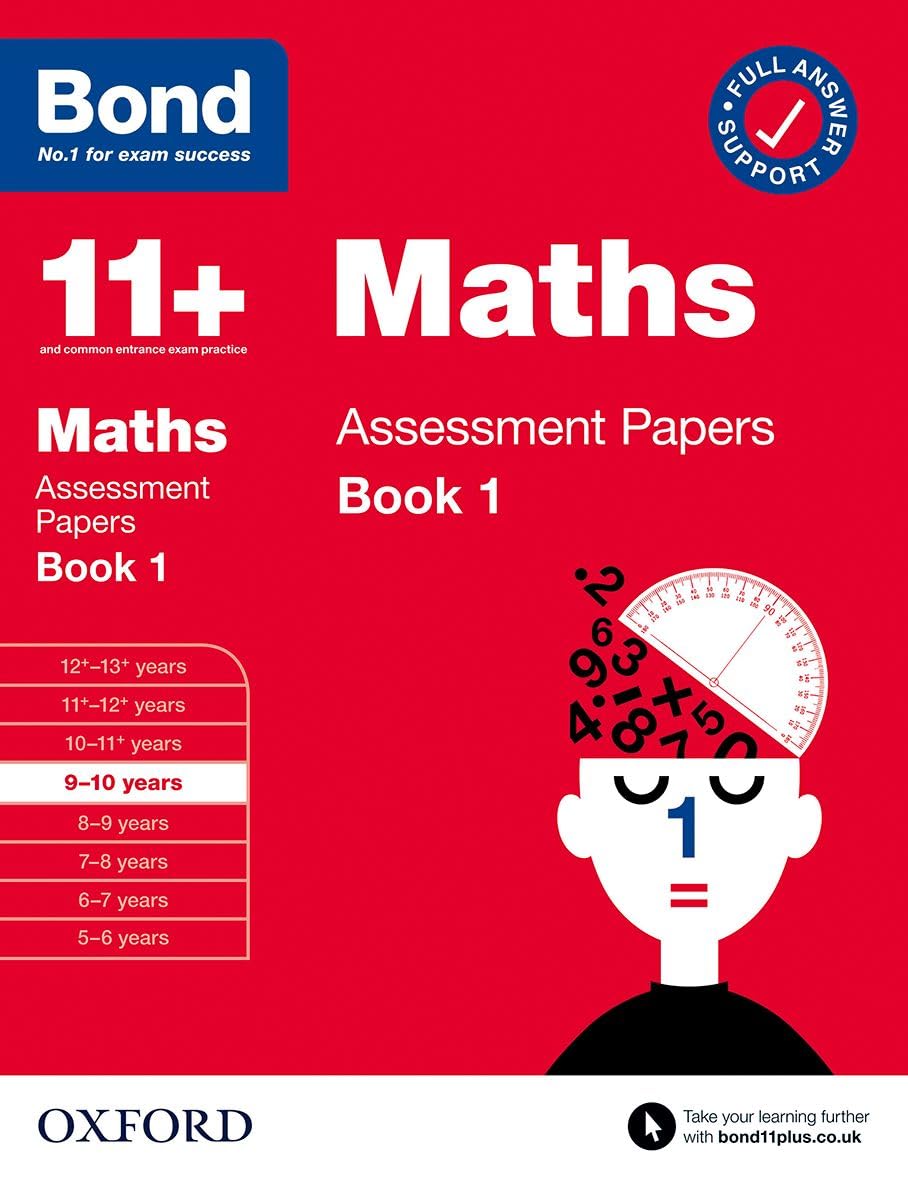 Bond 11+: Bond 11+ Maths Assessment Papers 9-10 yrs Book 1 (Bond: Assessment Papers)