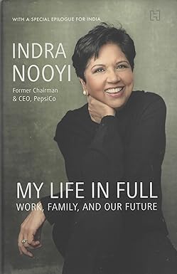 By Indra K. Nooyi: My Life in Full: Work, Family, and Our Future, Hardcover