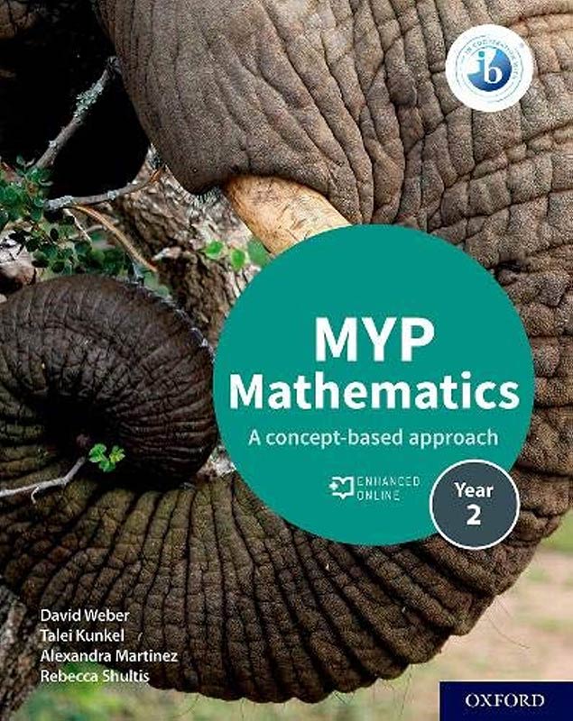 IB MYP Mathematics Year 2 Student Bk: A Concept-based Approach