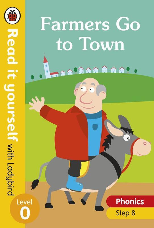 Farmers Go to Town Read it yourself with Ladybird Level 0 : Step 8