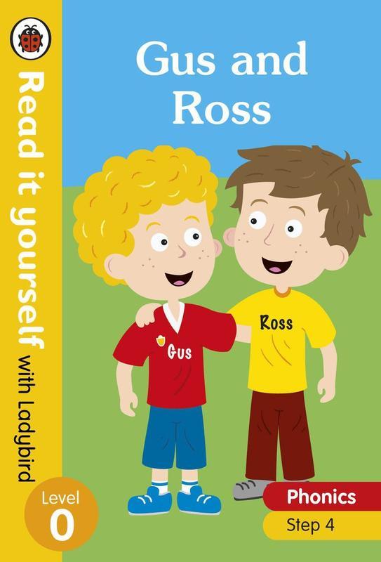 Gus and Ross Read it yourself with Ladybird Level 0 : Step 4