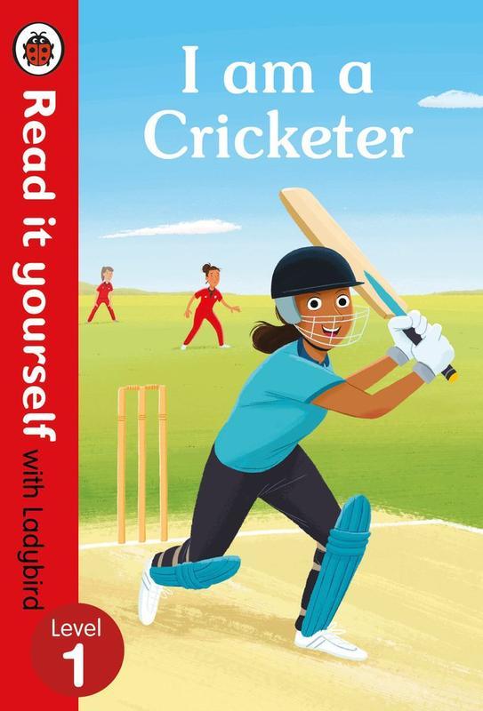 I am a Cricketer Read it yourself with Ladybird Level 1