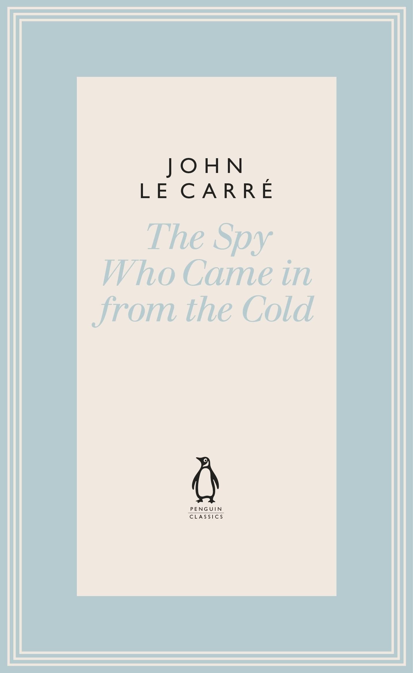 SPY WHO CAME IN FROM THE COLD (The Penguin John le Carré Hardback Collection)