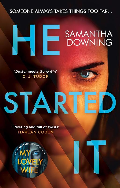 He Started it : the gripping Sunday Times Top 10 bestselling psychological thriller