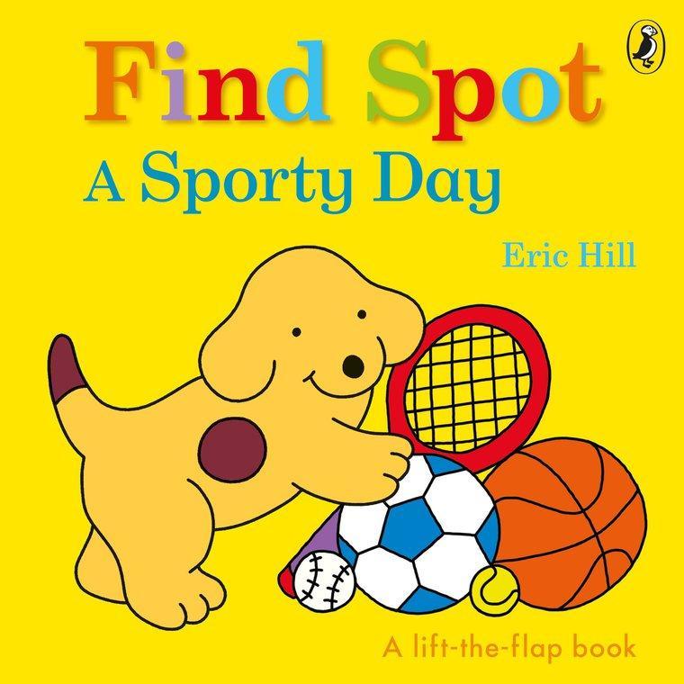 Find Spot a Sporty Day a Lift-the-Flap Story