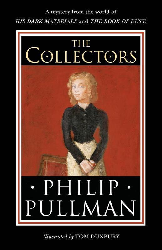 The Collectors : A short story from the world of His Dark Materials and the Book of Dust