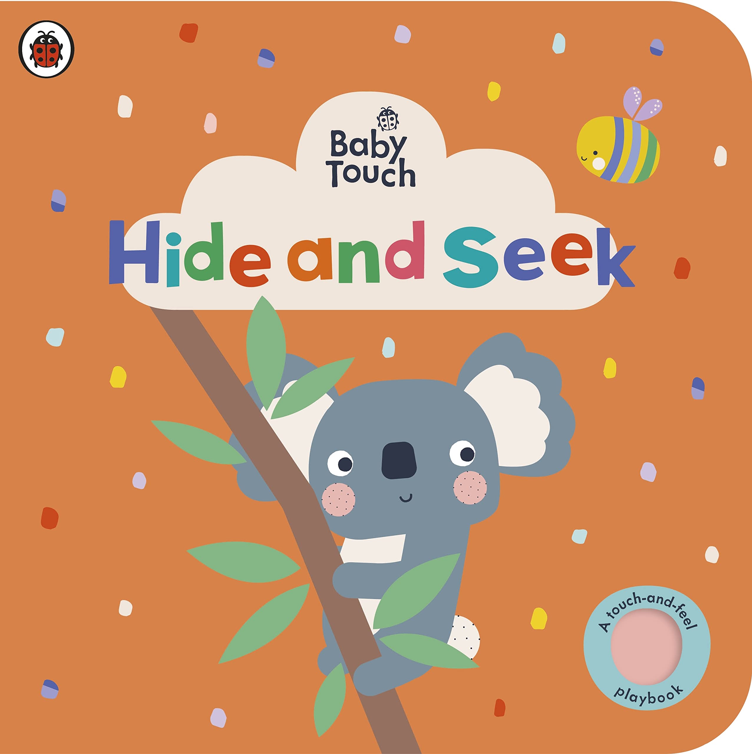 Baby Touch: Hide and Seek: A touch-and-feel playbook