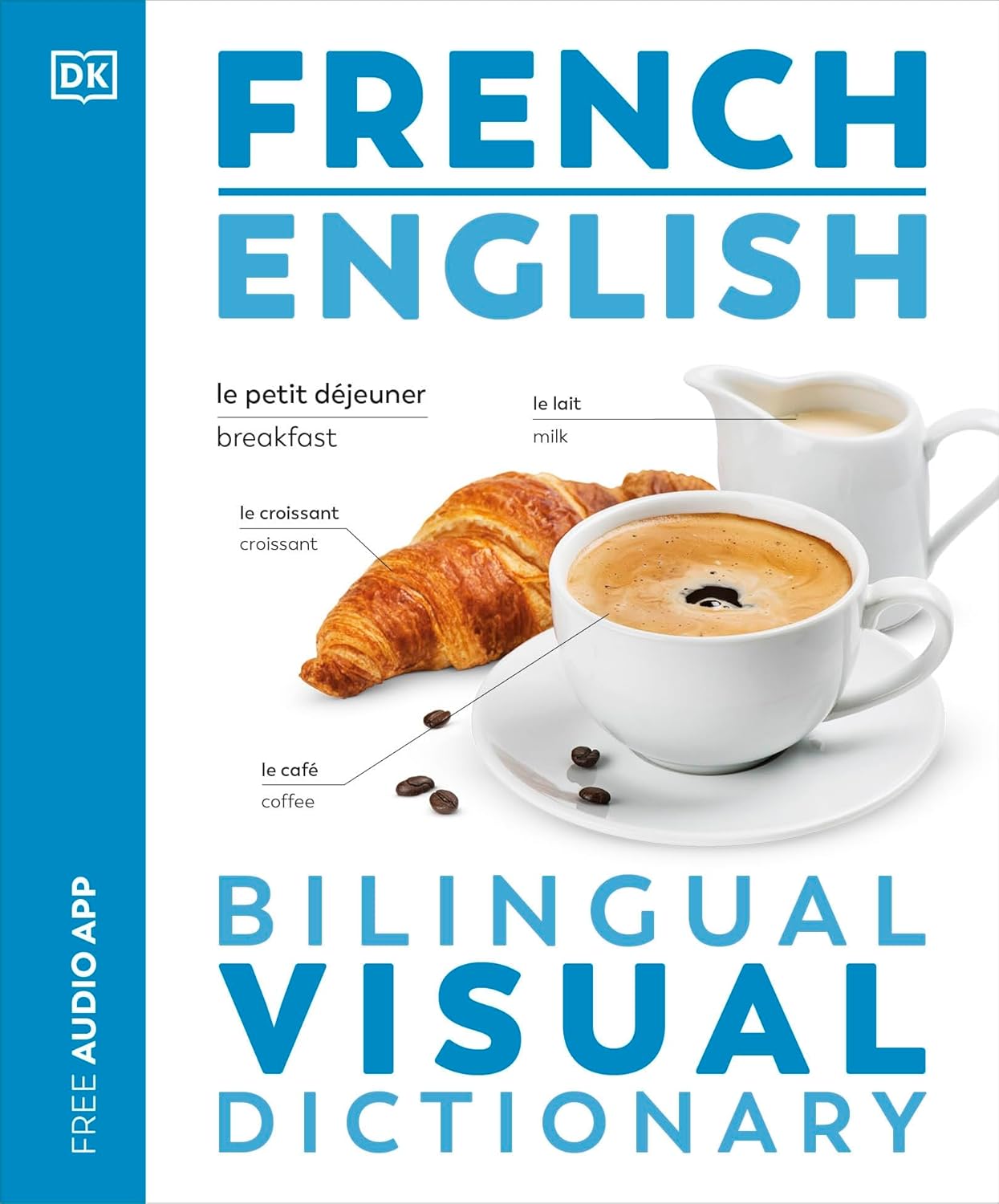 French English Bilingual Visual Dictionary (DK Bilingual Visual Dictionaries)