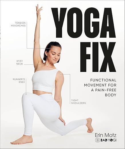 Yoga Fix: Functional Movement for a Pain-Free Body