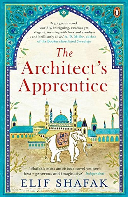 The Architect's Apprentice [Paperback] Elif Shafak