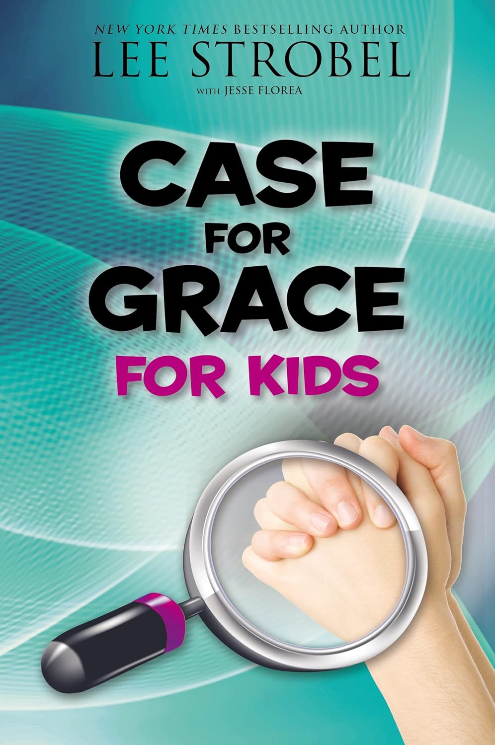 Case for Grace for Kids (Case for... Series for Kids)