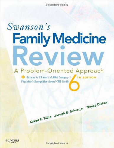 Swanson's Family Medicine Review: A Problem-Oriented Approach