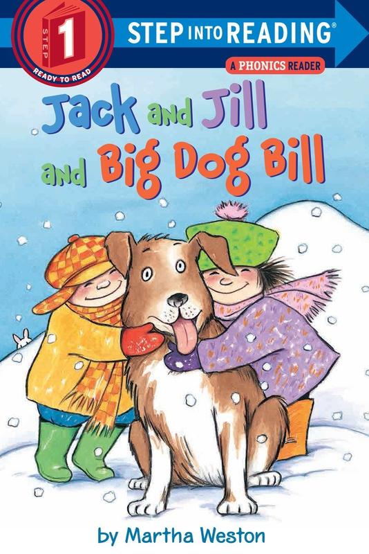 Jack and Jill and Big Dog Bill : A Phonics Reader