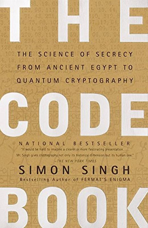 THE CODE BOOK: The Science of Secrecy from Ancient Egypt to Quantum Cryptography