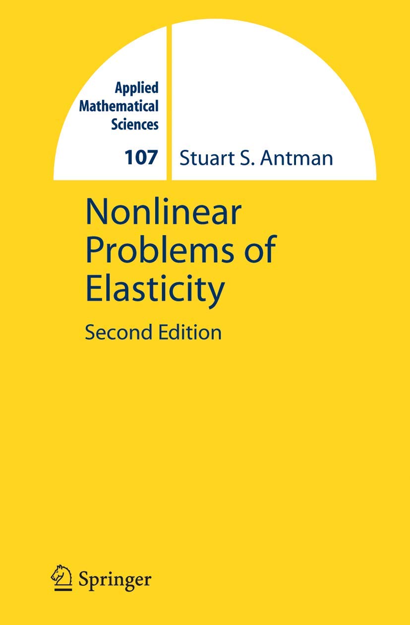 Nonlinear Problems of Elasticity: 107 (Applied Mathematical Sciences)