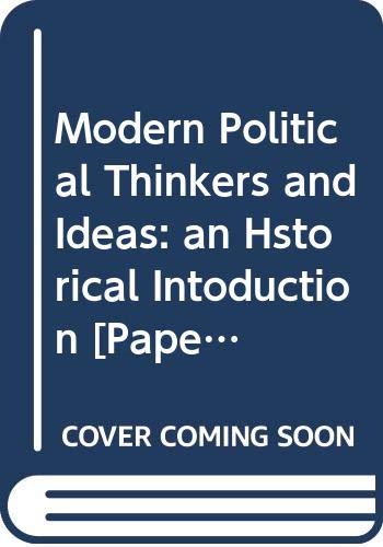 Modern Political Thinkers and Ideas: an Hstorical Intoduction