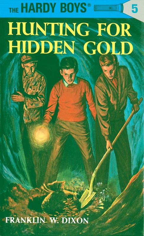 Hardy Boys 05 : Hunting for Hidden Gold