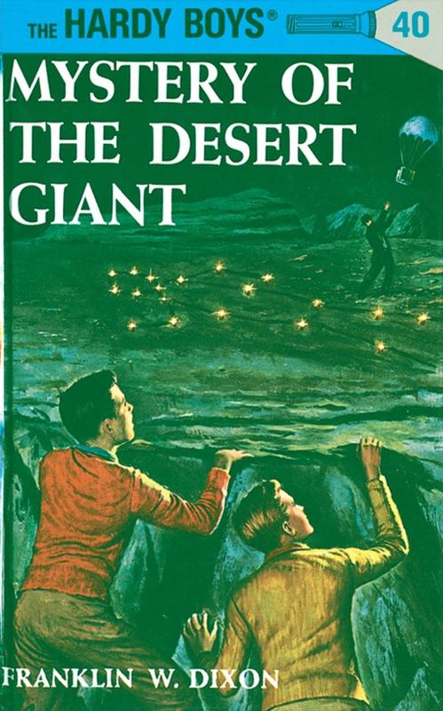 Hardy Boys 40 : Mystery of the Desert Giant