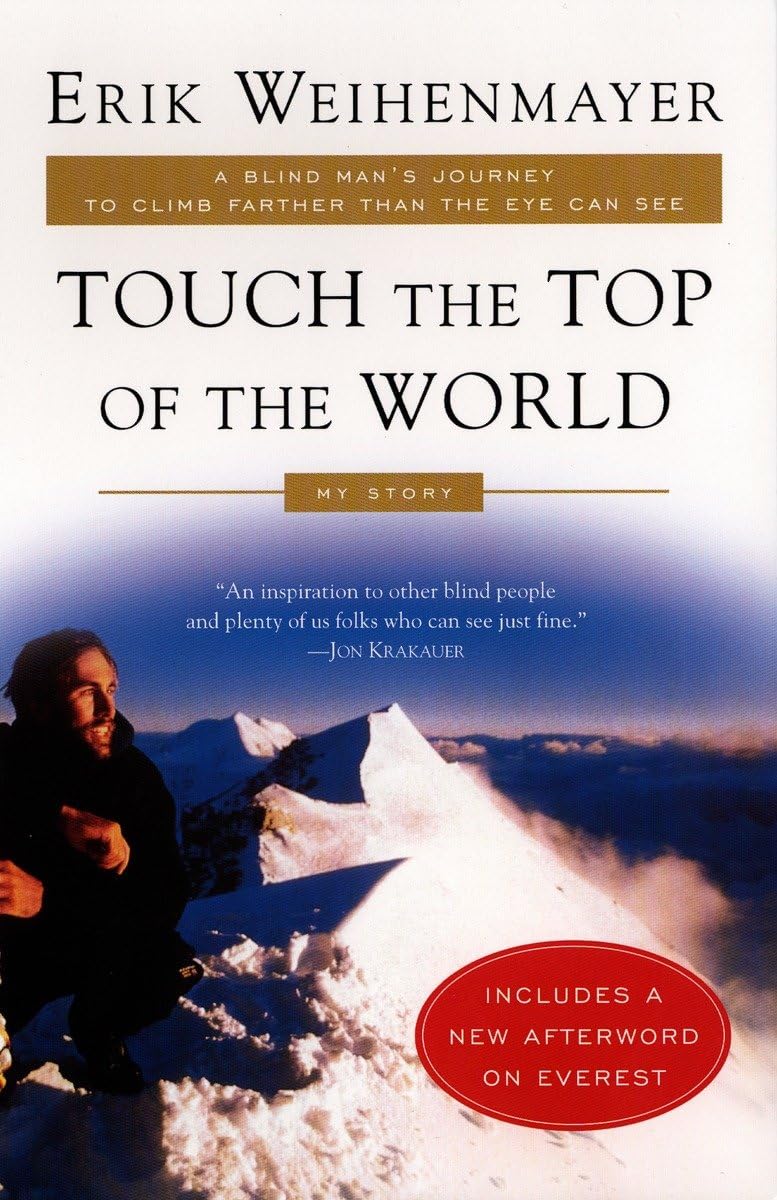 Touch the Top of the Wold : A Blind Man