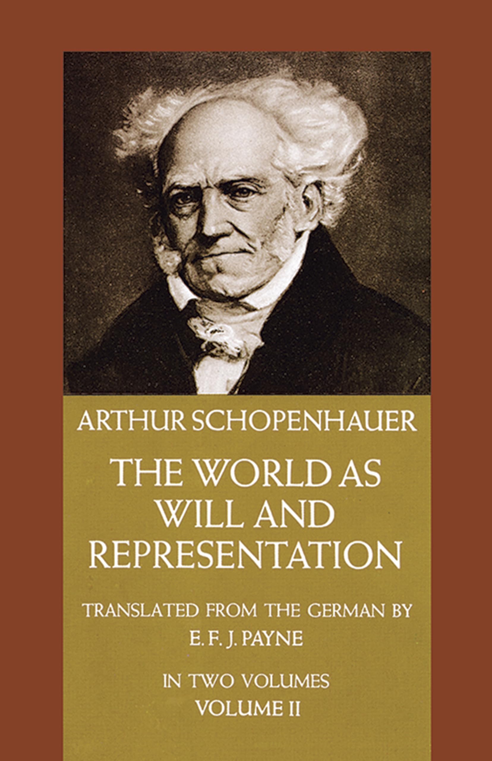 SCHOPENHAUER-THE WORLD AS WILL AND REPRE