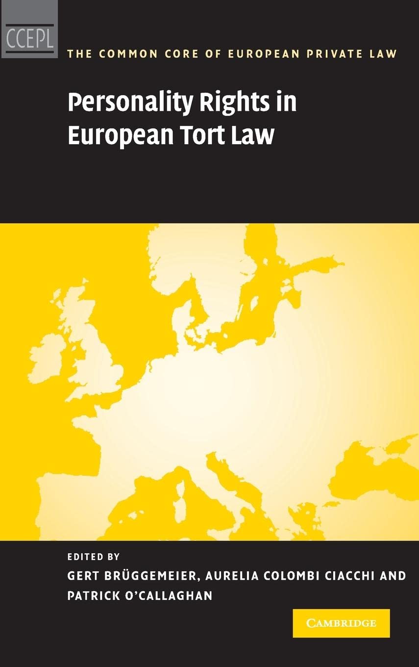 Personality Rights in European Tort Law (The Common Core of European Private Law)