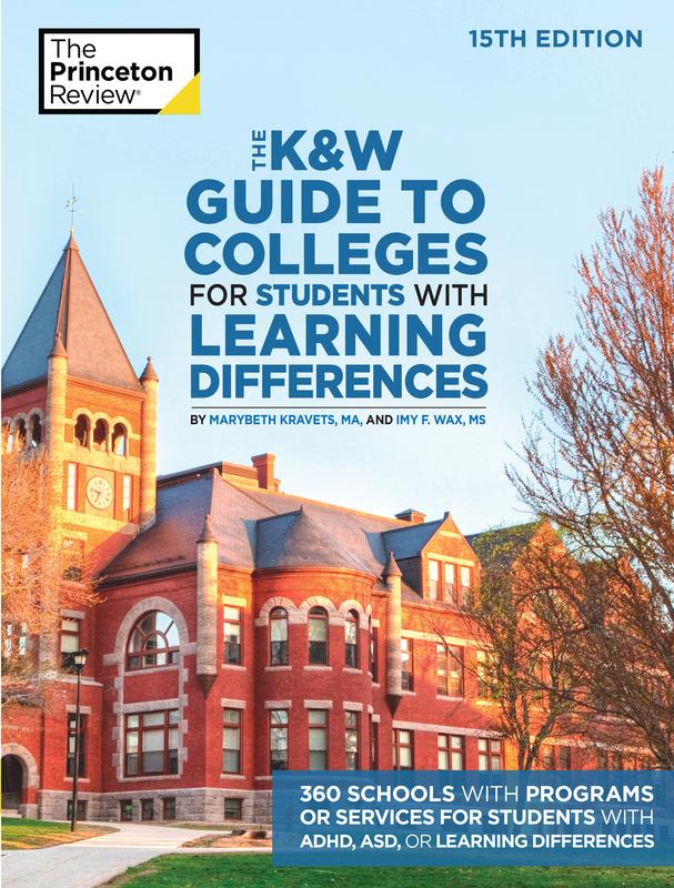 The K&W Guide to Colleges for Students with Learning Differences, 15th Edition